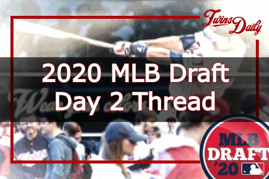 More information about "2020 MLB Draft Day 2 Thread"