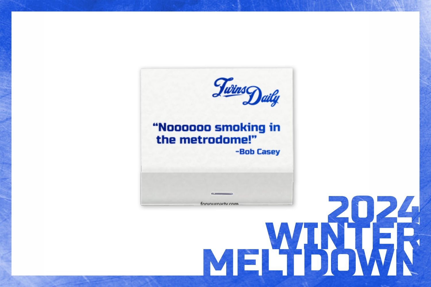 Twins Daily Adds Matchbook(?) to Winter Meltdown Giveaways Twins